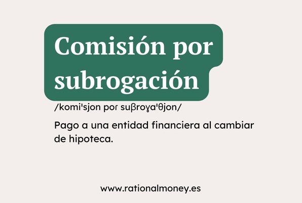 Comisión por subrogación