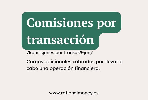 Comisiones por transacción