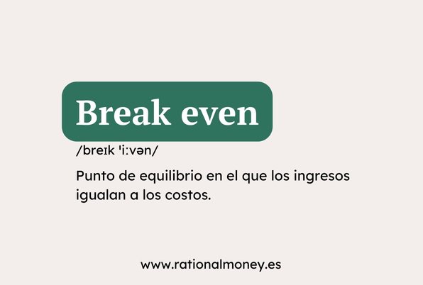 Break even