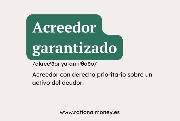 Acreedor garantizado