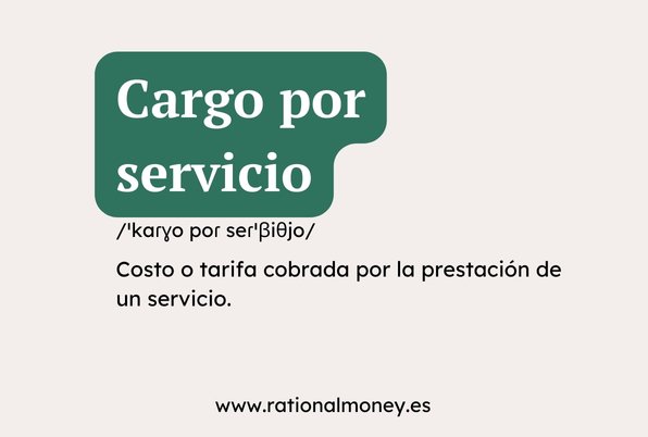 Cargo por servicio