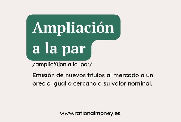 Ampliación a la par